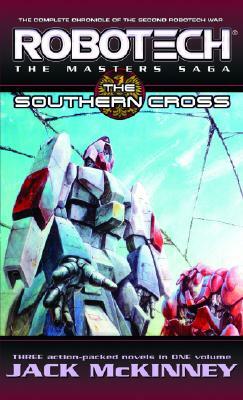 Robotech: The Masters Saga: The Southern Cross by Jack McKinney