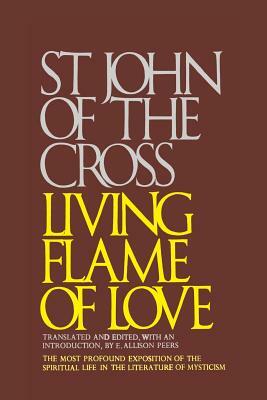 Living Flame of Love by Edgar Allison Peers, John of the Cross