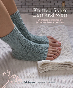 Knitted Socks East and West: 30 Designs Inspired by Japanese Stitch Patterns by Yoko Inoue, Judy Sumner
