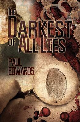 The Darkest of All Lies by Paul Edwards