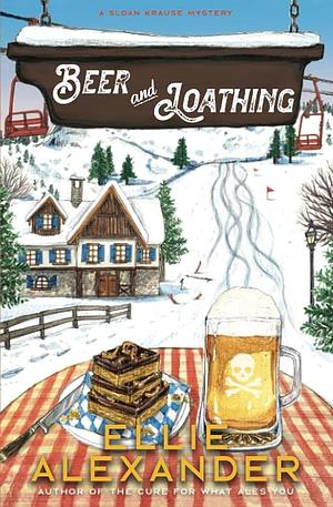 Beer and Loathing by Ellie Alexander