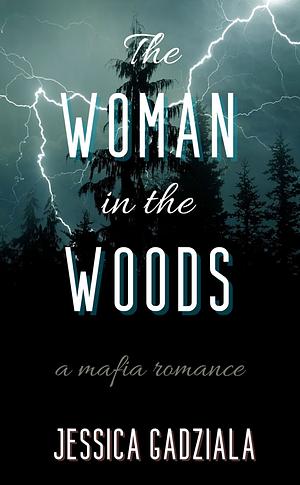 The woman in the woods by Jessica Gadziala