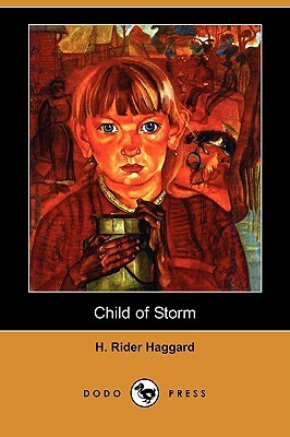 Child of Storm by H. Rider Haggard