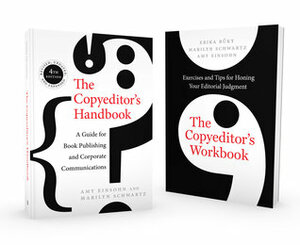 The Copyeditor's Handbook and Workbook: The Complete Set by Marilyn Schwartz, Amy Einsohn, Erika Buky