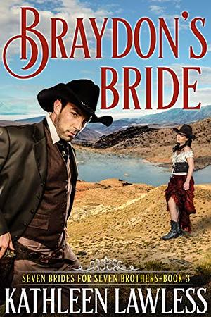 Braydon's Bride by Kathleen Lawless