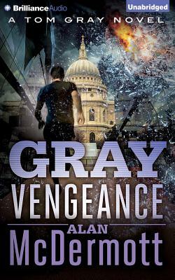 Gray Vengeance by Alan McDermott