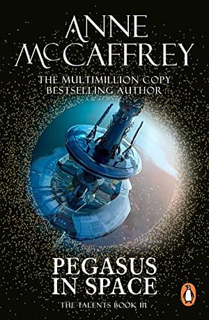 Pegasus in Space by Anne McCaffrey