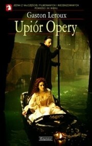 Upiór Opery by Gaston Leroux