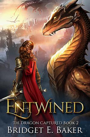 Entwined by Bridget E. Baker