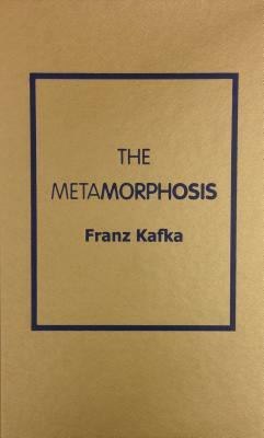 Metamorphosis by Franz Kafka