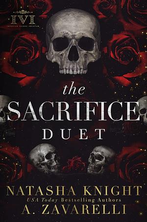 The Sacrifice Duet by Natasha Knight, A. Zavarelli
