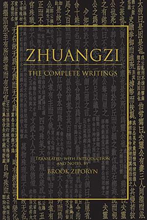 Zhuangzi: The Complete Writings by Zhuangzi