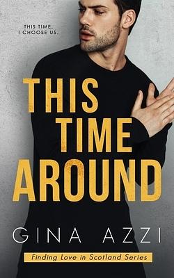 This Time Around by Gina Azzi