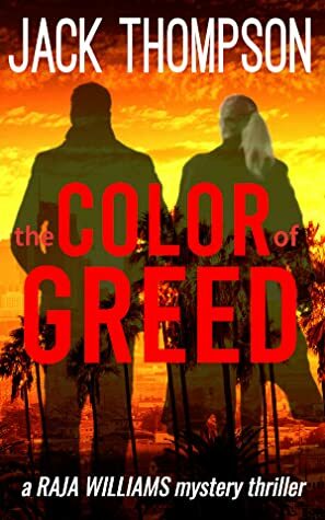 The Color of Greed by Jack Thompson