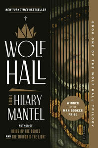 Wolf Hall by Hilary Mantel