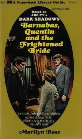Barnabas, Quentin and the Frightened Bride by Marilyn Ross