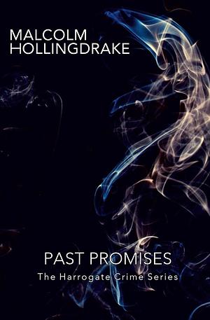 Past Promises by Malcolm Hollingdrake