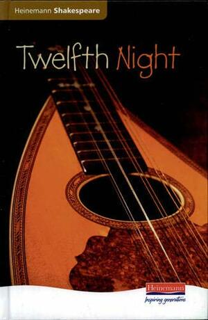 Twelfth Night (Heinemann Shakespeare) by John Seely, Andrew Worrall, William Shakespeare