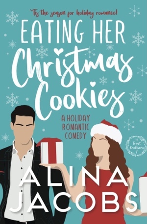 Eating Her Christmas Cookies by Alina Jacobs