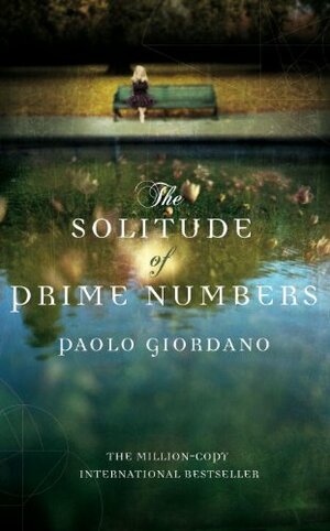 The Solitude of Prime Numbers by Paolo Giordano