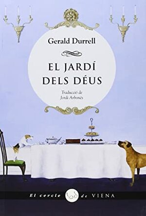 El jardí dels déus by Gerald Durrell, Jordi Arbonès