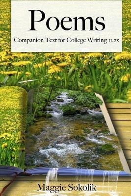 Poems: Companion Text for College Writing 11.2x by Maggie Sokolik