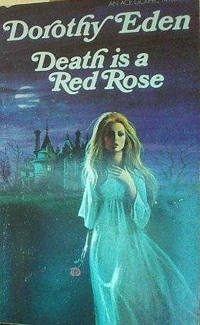 Death is a Red Rose by Dorothy Eden