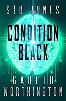 Condition Black by Stu Jones, Gareth Worthington