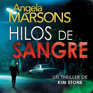 Hilos de sangre by Angela Marsons