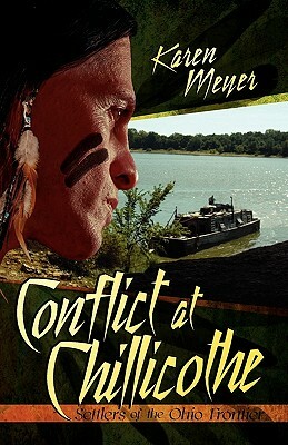 Conflict at Chillicothe by Karen Meyer