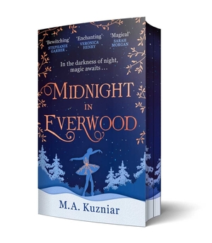 Midnight in Everwood by M.A. Kuzniar