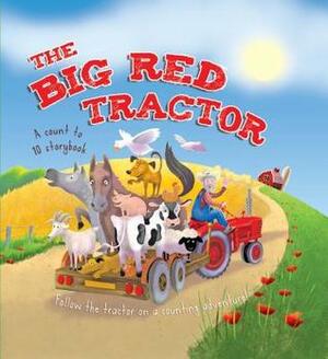 The Big Red Tractor by Oakley Graham