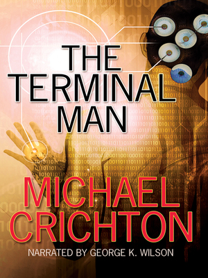 The Terminal Man by Michael Crichton