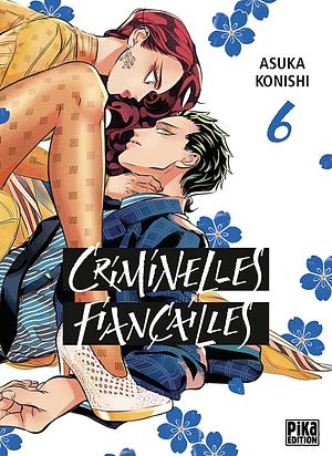 Criminelles Fiançailles, Tome 06 by Asuka Konishi