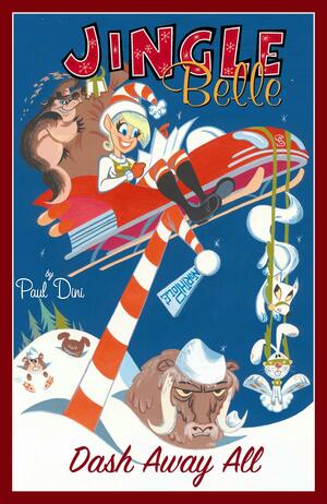 Jingle Belle: Dash Away All! by Paul Dini