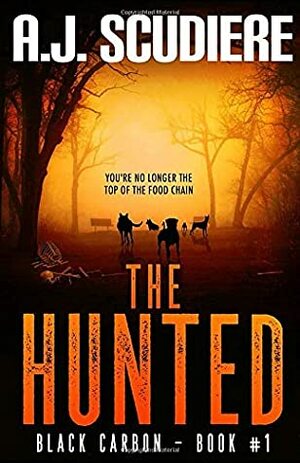 The Hunted by A.J. Scudiere