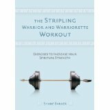 The Stripling Warrior and Warriorette Workout by Shane Barker