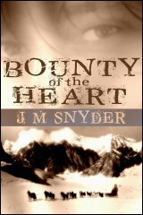 Bounty of the Heart by J.M. Snyder