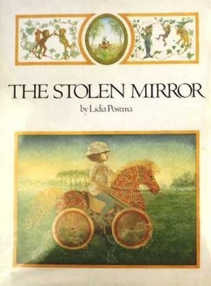 The Stolen Mirror by Lidia Postma