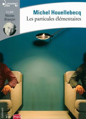 Les particules \\elementaires by Michel Houellebecq