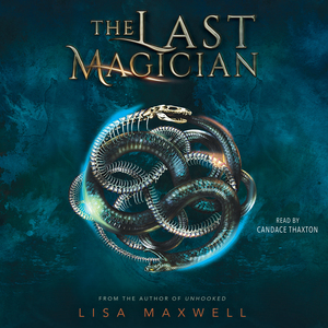 The Last Magician by Lisa Maxwell