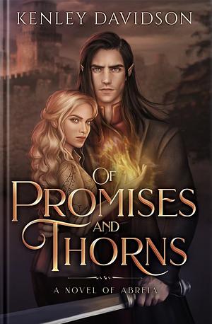 Of Promises and Thorns by Kenley Davidson