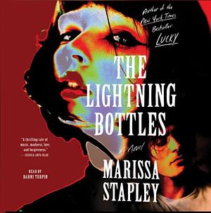 The Lightning Bottles by Marissa Stapley