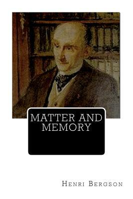 Matter And Memory by Henri Bergson