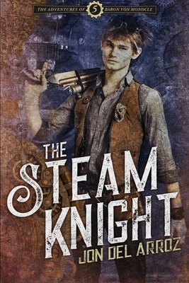 The Steam Knight by Jon Del Arroz