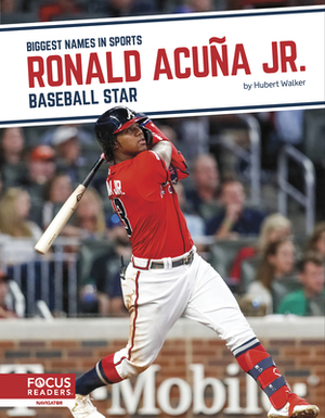 Ronald Acuña Jr.: Baseball Star by Hubert Walker