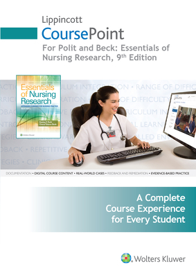 Lippincott Coursepoint for Polit: Essentials of Nursing Research by Denise F. Polit