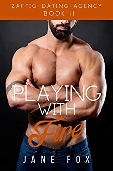 Playing With Fire by Jane Fox
