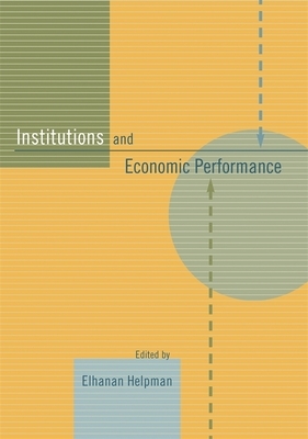 Institutions and Economic Performance by 