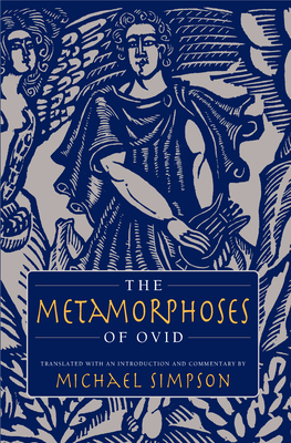 The Metamorphoses of Ovid by Michael Simpson